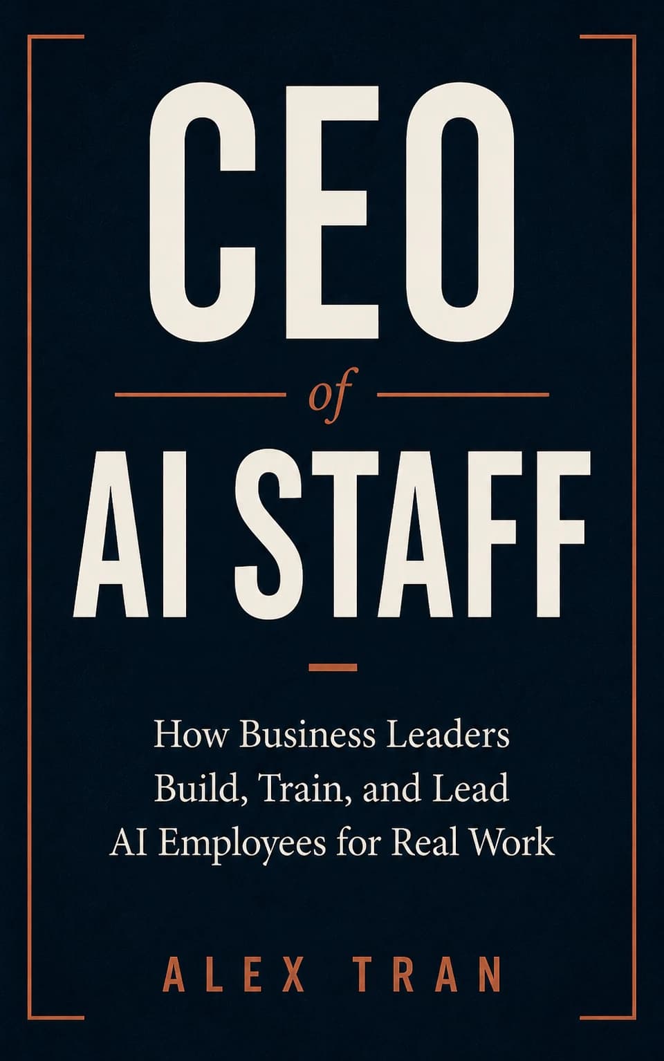 Cover of CEO of AI Staff by Alex Tran